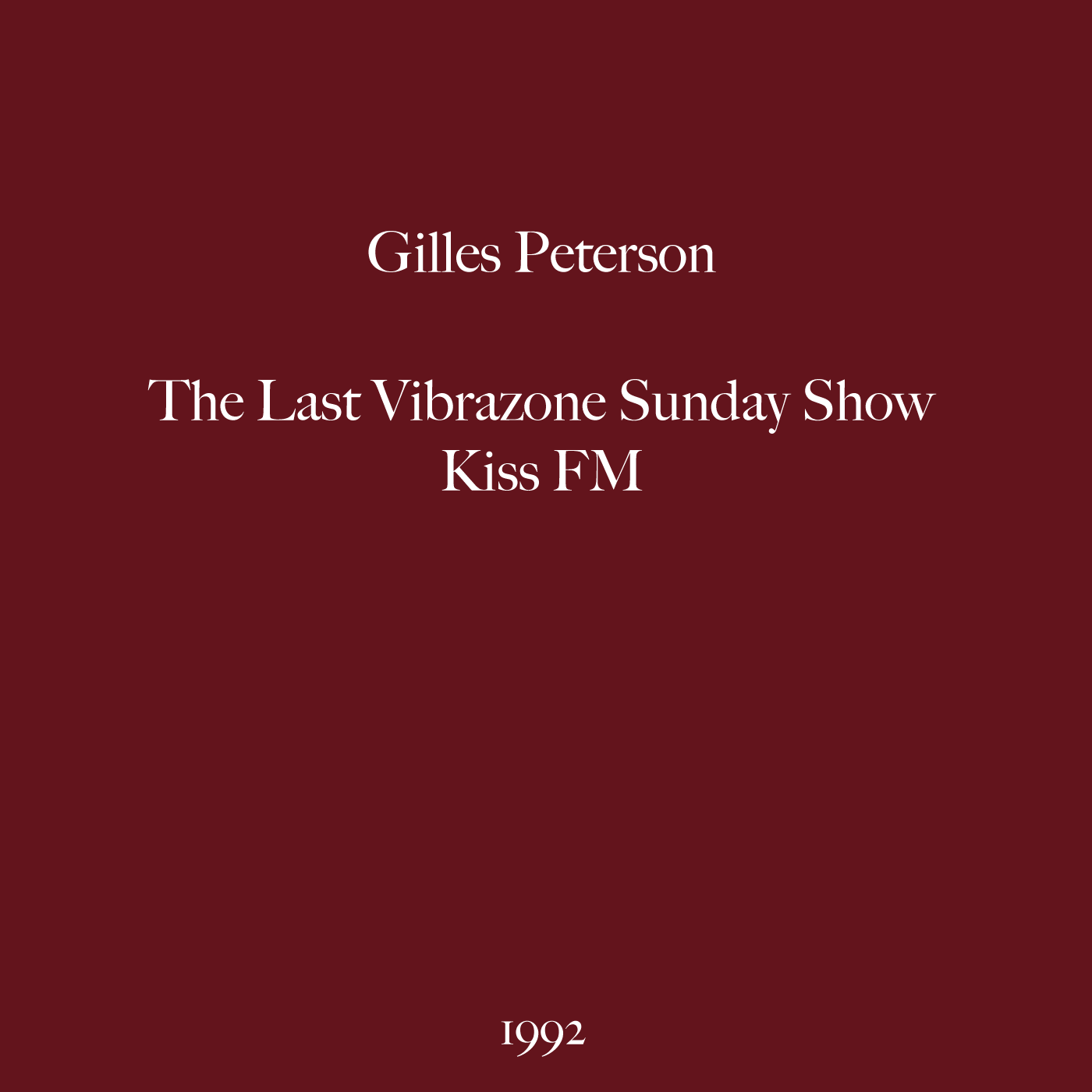 Gilles Peterson, All Winners Show, Kiss FM, 1992, Class, Jazz, Vibrazone, Recording, Pirate, Radio, Classic